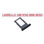 CARRELLO SIM PER IPAD MINI 1 2 NERO