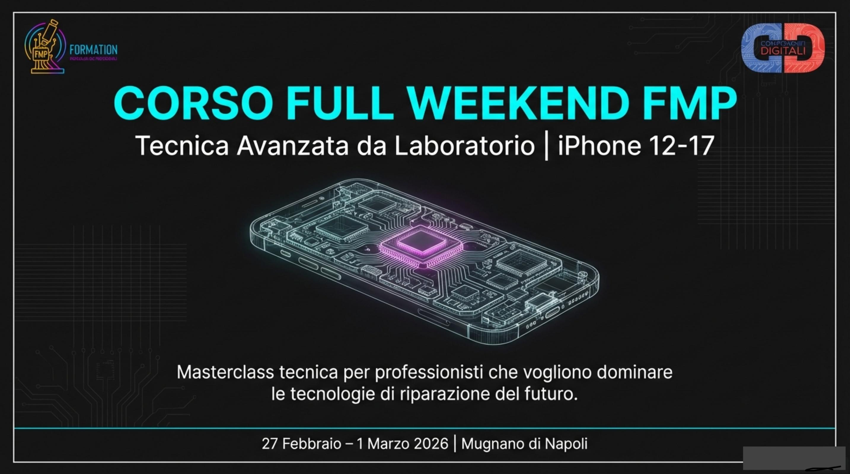 Locandina corso Full Weekend FMP: tecnica avanzata da laboratorio per iPhone 12�17